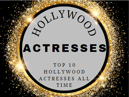 10 Actress of Hollywood